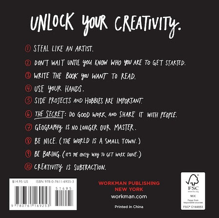 Steal Like an Artist: 10 Things Nobody Told You about Being Creative (Austin Kleon)