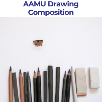 AAMU Basic Art Supplies Drawing Composition