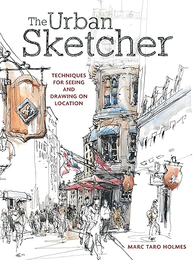 techniques for seeing and drawing on location by marc taro holmes