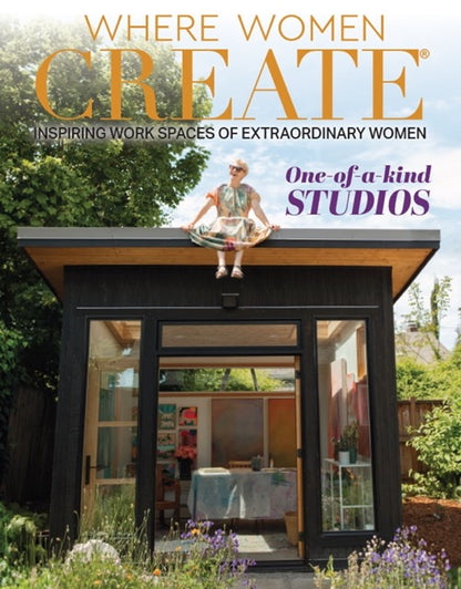 WHERE WOMEN CREATE, Inspiring Work Spaces of Extraordinary Women